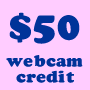 $50 webcam credit